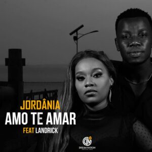 Jordânia - Amo Te Amar (feat. Landrick)