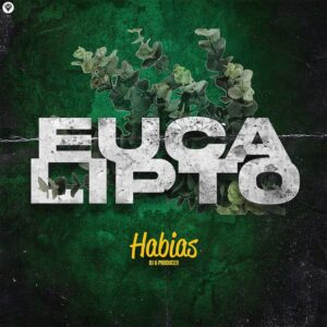 Dj Habias - Eucalipto