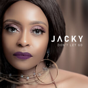 Jacky - Don't Let Go (feat. Dj Obza) Bue de Musica Jacky - Don't Let Go (feat. Dj Obza)