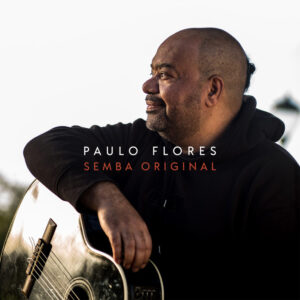 Paulo Flores - Semba Original Bue de Musica Paulo Flores - Semba Original