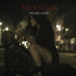 Wet Bed Gang - Backstage Bue de Musica Wet Bed Gang - Backstage