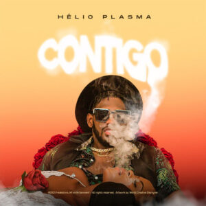 Hélio Plasma - Contigo Bue de Musica Hélio Plasma - Contigo