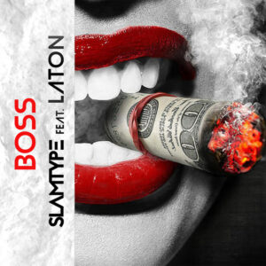 Slamtype - Boss (feat. Laton) Bue de Musica Slamtype - Boss (feat. Laton)