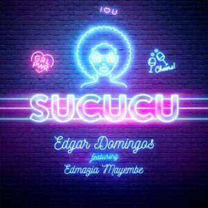 Edgar Domingos - Sucucu (feat. Edmázia Mayembe)