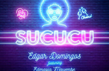 Edgar Domingos – Sucucu (feat. Edmázia Mayembe)