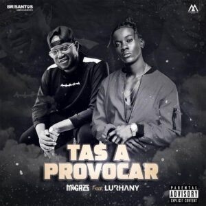 Migazz - Tás a Provocar (feat. Lurhany) Bue de Musica Migazz - Tás a Provocar (feat. Lurhany)