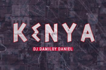 Dj Damiloy Daniel – Kenya (Afro Tech)