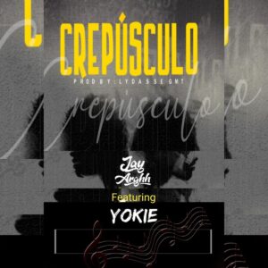 Jay Arghh - Crepúsculo (feat. Yokie) Bue de Musica Jay Arghh - Crepúsculo (feat. Yokie)