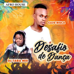 Caso Biula - Desafio De Dança (feat. Dj Taba Mix)