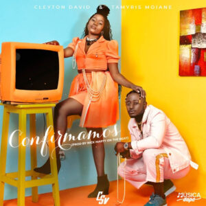 Cleyton David & Tamyris Moiane - Confirmamos