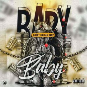 Djhey Dallas Baby - Baby Bue de Musica Djhey Dallas Baby - Baby