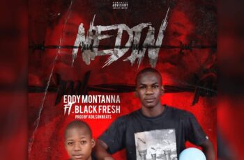 Eddy Montanna – Nedin (feat. Black Fresh)