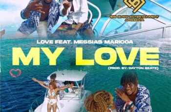 LOVE – My Love (feat. Messias Maricoa)