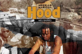 Messias Maricoa – Hood (Meu Bairro)