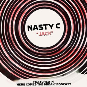 Nasty C - Jack Bue de Musica Nasty C - Jack