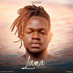 Sidjay - Lama (Prod. Teo No Beat) Bue de Musica Sidjay - Lama (Prod. Teo No Beat)