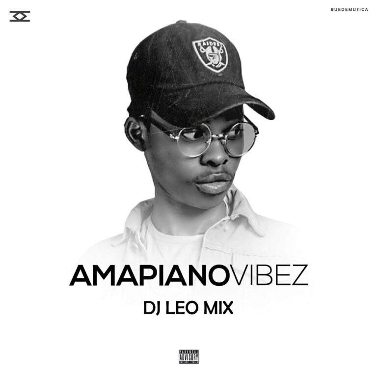 Dj Léo Mix Amapiano Vibez Mix • Download MP3