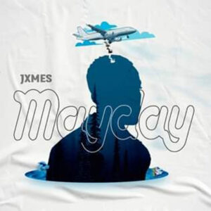 Jxmes - Mayday
