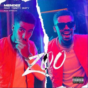 Mendez - ZOO (feat. Trinity 3nity) Bue de Musica Mendez - ZOO (feat. Trinity 3nity)