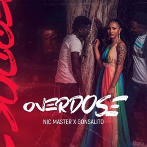 Nic Master & Gonsalito - Overdose Bue de Musica Nic Master & Gonsalito - Overdose