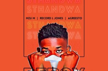 Percy V – Sthandwa (feat. Mzu M, Record L Jones & Agreesto)