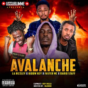 USSUBLIMME - Avalanche (Feat. LA Rizzley, Kidow Key, Faster MC & Dario Staff) Bue de Musica USSUBLIMME - Avalanche (Feat. LA Rizzley, Kidow Key, Faster MC & Dario Staff)