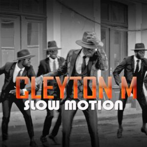 Cleyton M - Slow Motion