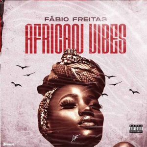 Fábio Freitas - African Vibe
