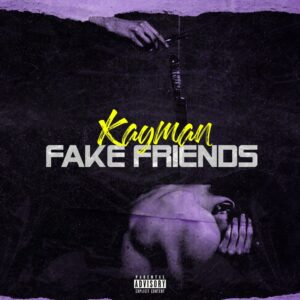 Kayman - Fake Friends