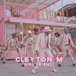 Cleyton M - Girl Friend