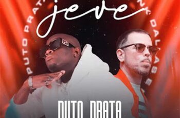 Puto Prata – Je-Ve (feat. Frank Dallas & Dj Habias)