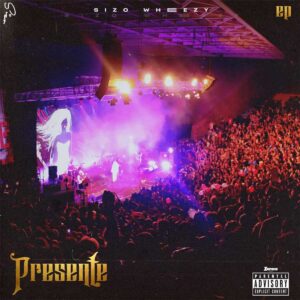 Sizo Wheezy - Viajar Bue de Musica Sizo Wheezy - Presente