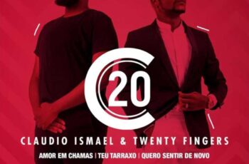 Cláudio Ismael & Twenty Fingers – Quero Sentir de Novo