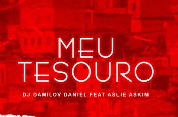 Dj Damiloy Daniel – Meu Tesouro (feat. Aslie Askim)