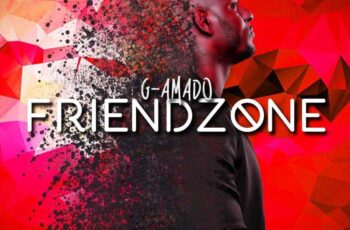 G-Amado – Friendzone
