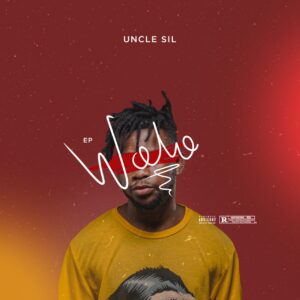 Uncle Sil - Wolo (EP)