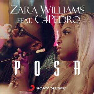 Zara Williams - Posa (feat. C4 Pedro) Bue de Musica Zara Williams - Posa (feat. C4 Pedro)