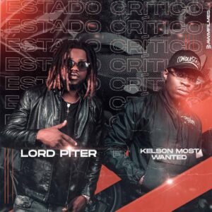 Lord Piter - Estado Crítico (feat. Kelson Most Wanted)