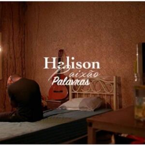 Halison Paixão - Palavras Bue de Musica Halison Paixão - Palavras