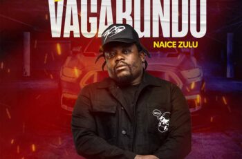 Naice Zulu – O Vagabundo (Mixtape)