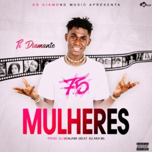 Ti Diamante - 75 Mulheres
