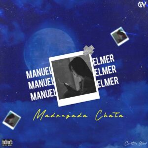 Manuel Elmer - Madrugada Chata Bue de Musica Madrugada Chata - Manuel Elmer