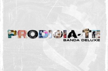 Prodígio – PRODIGIA-TE (Banda Deluxe) Álbum