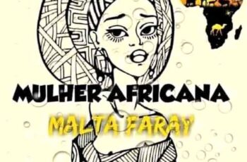 Malta Faray – Mulher Africana