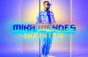 Mika Mendes – INFINITO (Álbum)