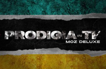 Prodígio – PRODIGIA-TE (Moz Deluxe) Álbum