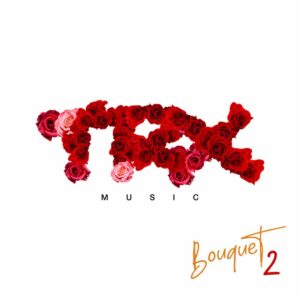 TRX Music - Bouquet 2 (Álbum)