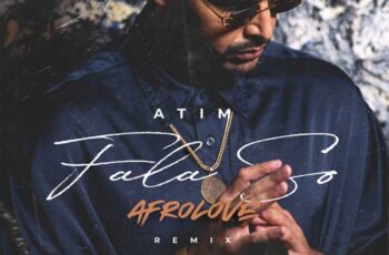 Atim – Fala So (Afrolove Remix)