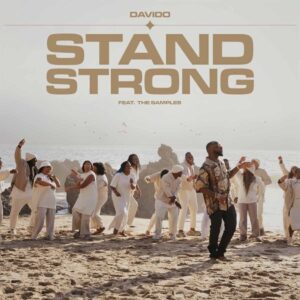 Davido - Stand Strong (feat. The Samples) Bue de Musica Davido - Stand Strong (feat. The Samples)