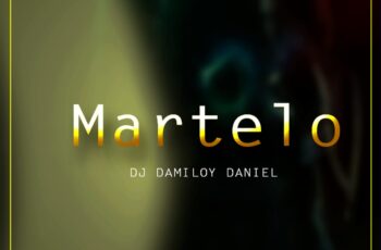Dj Damiloy Daniel – Martelo (Remix Afro Tech)
